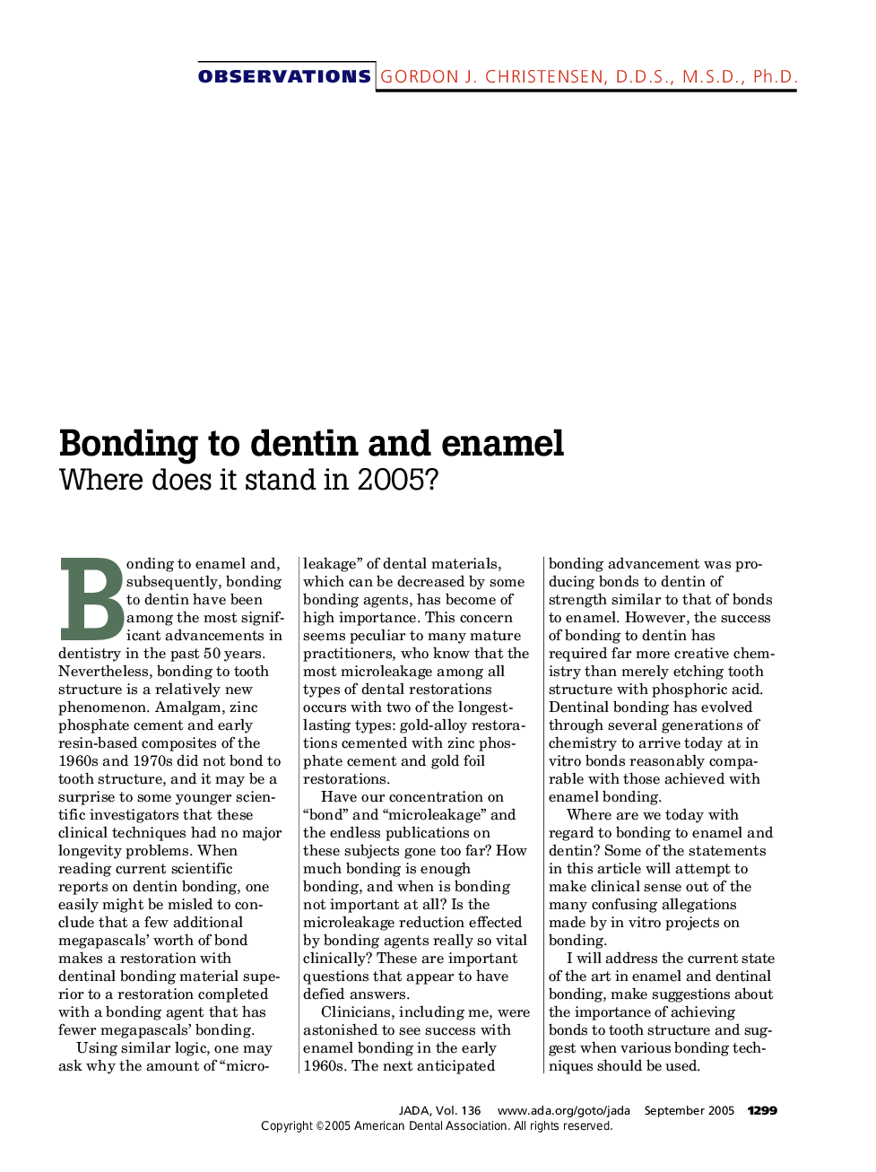 Bonding to dentin and enamel