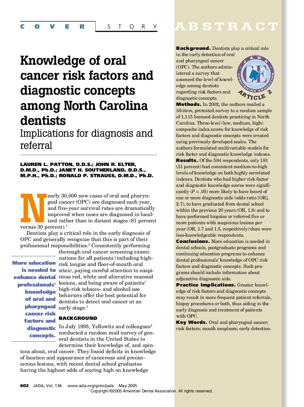 Knowledge of oral cancer risk factors and diagnostic concepts among North Carolina dentists