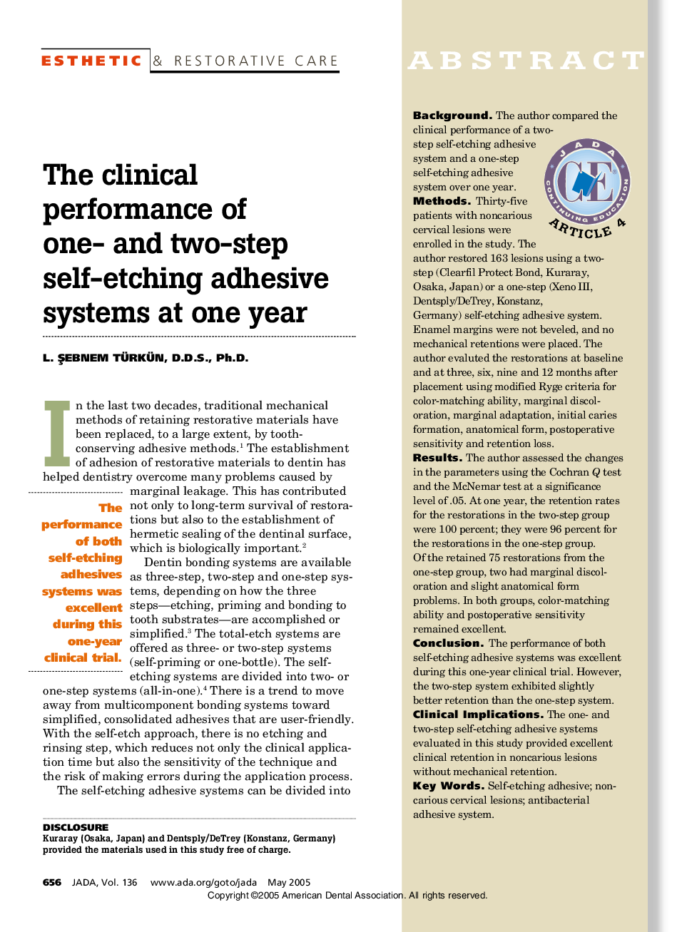 The clinical performance of one- and two-step self-etching adhesive systems at one year