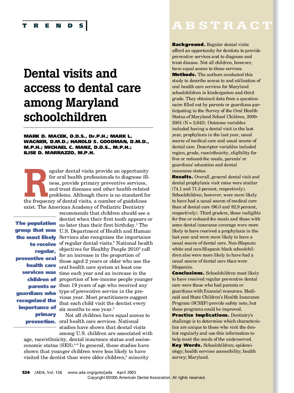 Dental visits and access to dental care among Maryland schoolchildren