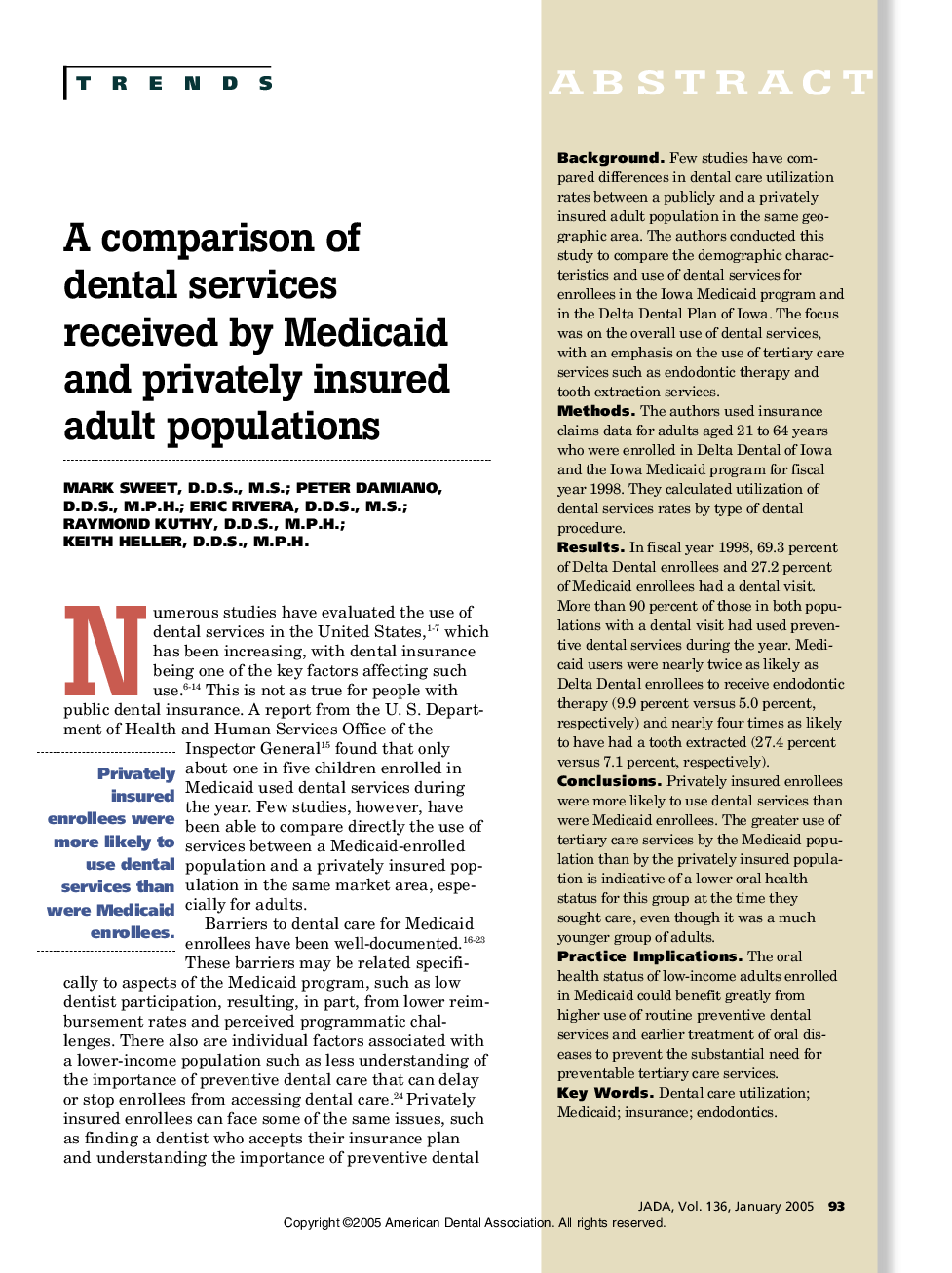 A comparison of dental services received by Medicaid and privately insured adult populations