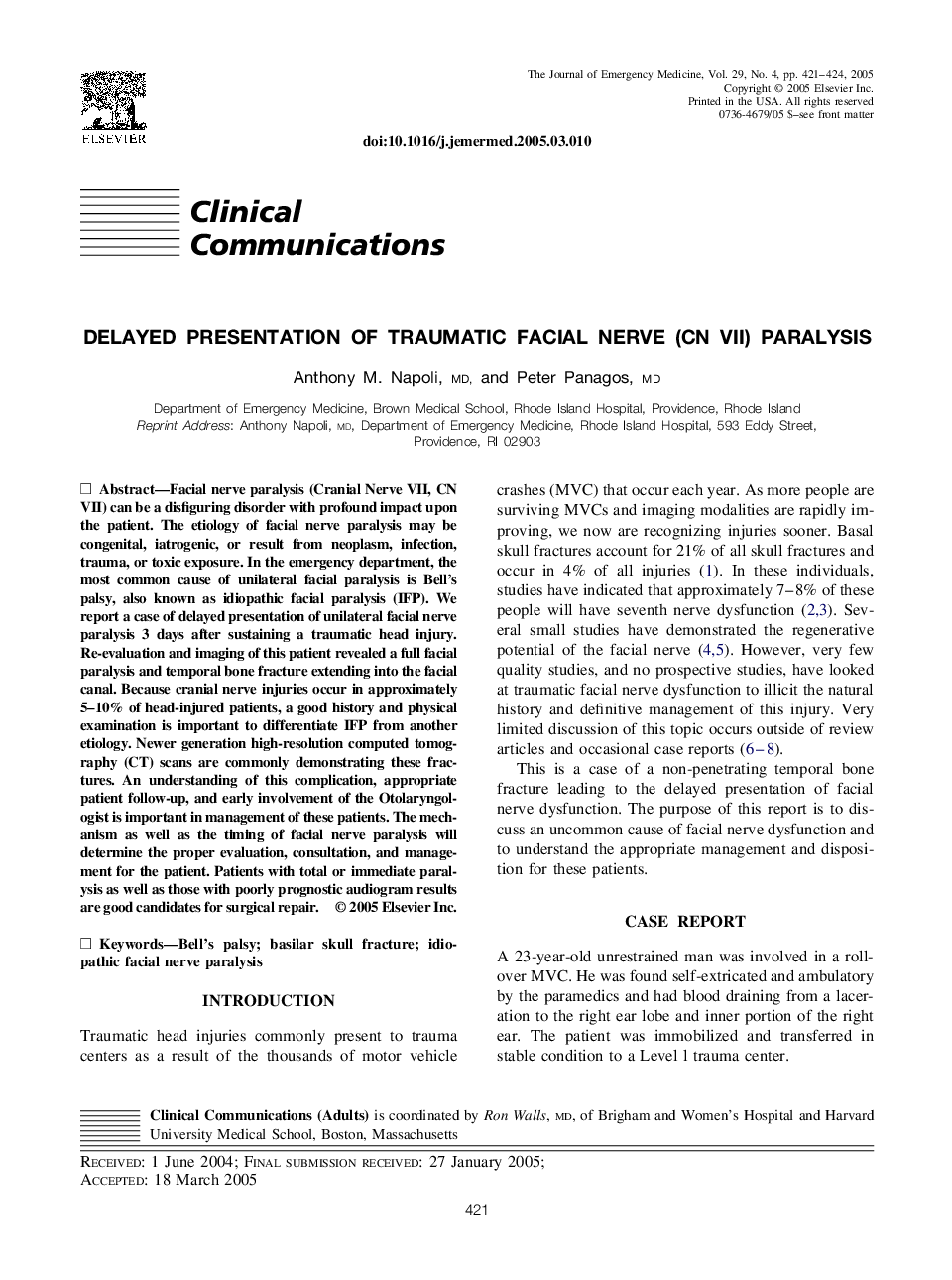 Delayed presentation of traumatic facial nerve (CN VII) paralysis