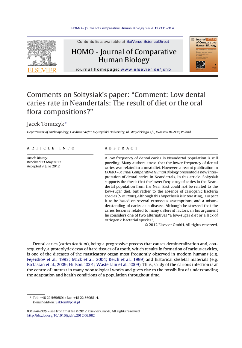 Comments on Soltysiak's paper: “Comment: Low dental caries rate in Neandertals: The result of diet or the oral flora compositions?”