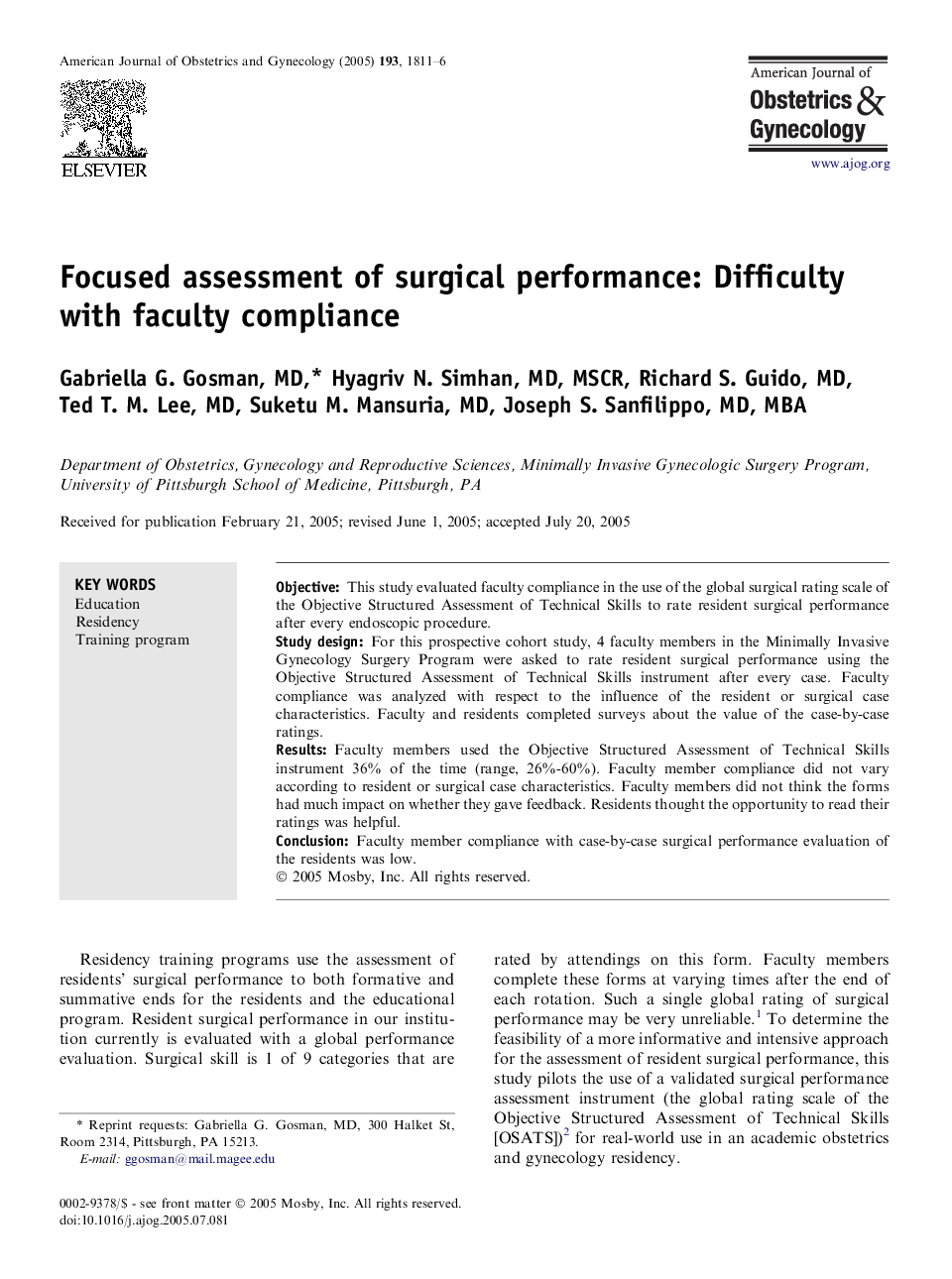 Focused assessment of surgical performance: Difficulty with faculty compliance