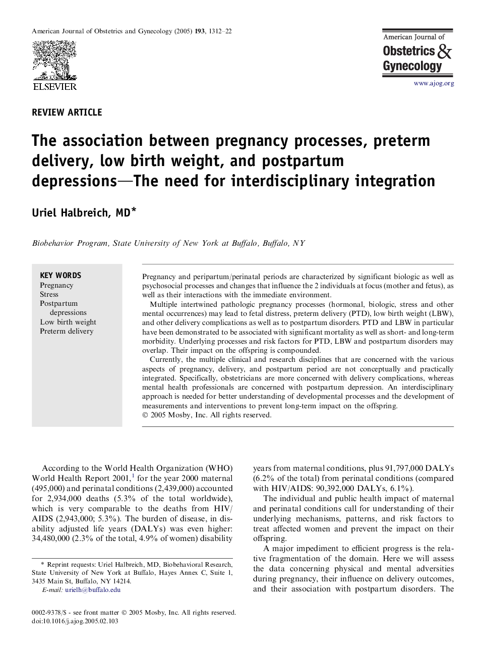 The association between pregnancy processes, preterm delivery, low birth weight, and postpartum depressions-The need for interdisciplinary integration