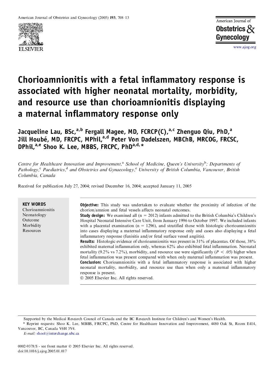 Chorioamnionitis with a fetal inflammatory response is associated with higher neonatal mortality, morbidity, and resource use than chorioamnionitis displaying a maternal inflammatory response only