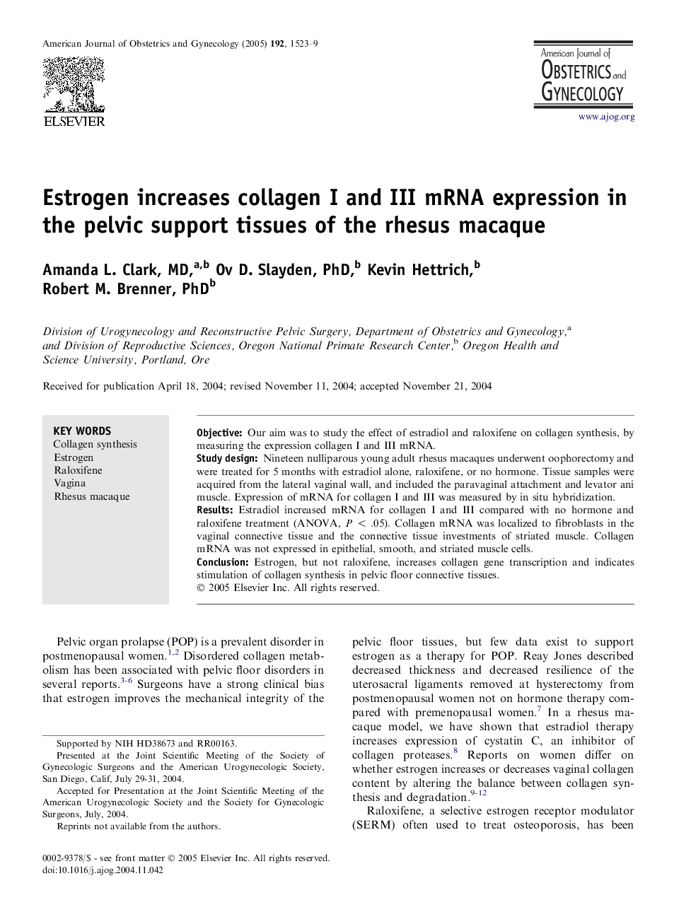 Estrogen increases collagen I and III mRNA expression in the pelvic support tissues of the rhesus macaque