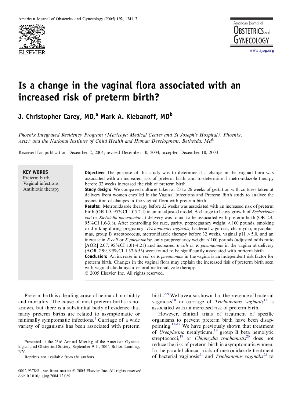 Is a change in the vaginal flora associated with an increased risk of preterm birth?