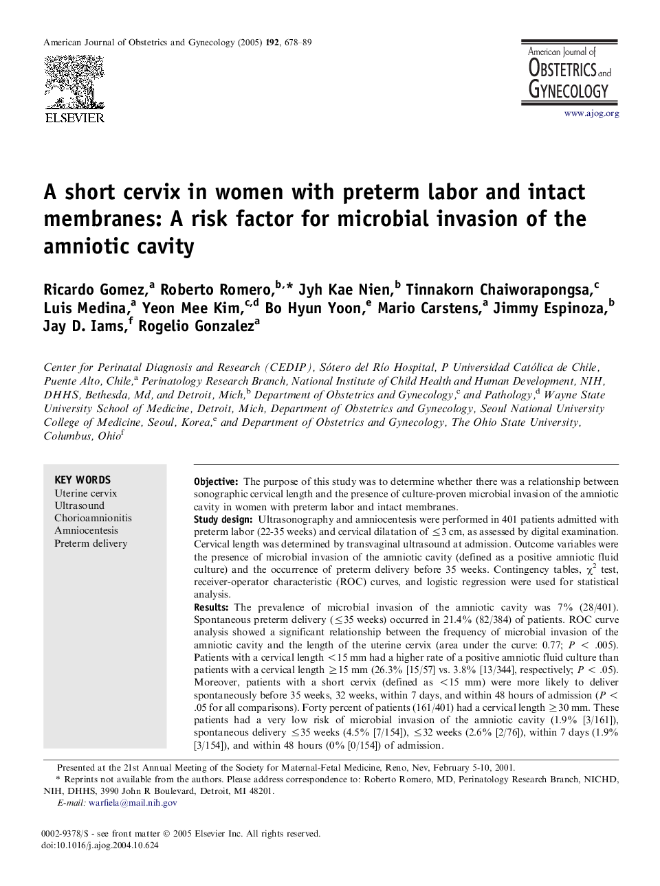 A short cervix in women with preterm labor and intact membranes: A risk factor for microbial invasion of the amniotic cavity