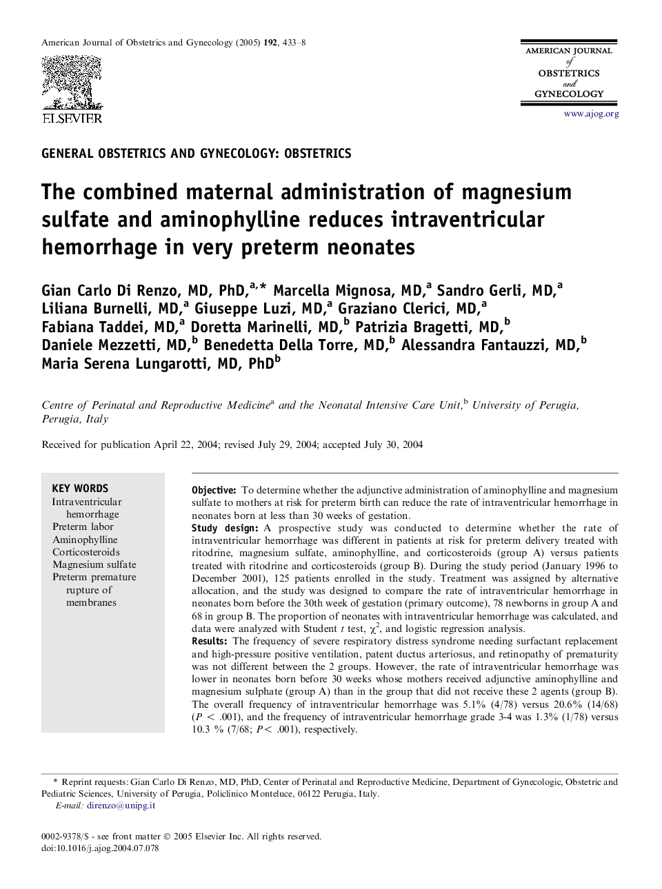 The combined maternal administration of magnesium sulfate and aminophylline reduces intraventricular hemorrhage in very preterm neonates