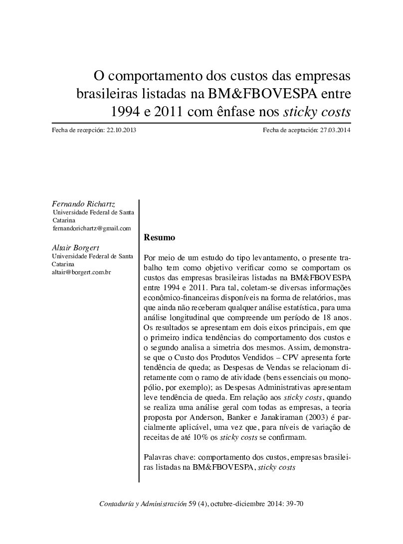 O comportamento dos custos das empresas brasileiras listadas na BM&FBOVESPA entre 1994 e 2011 com ênfase nos sticky costs