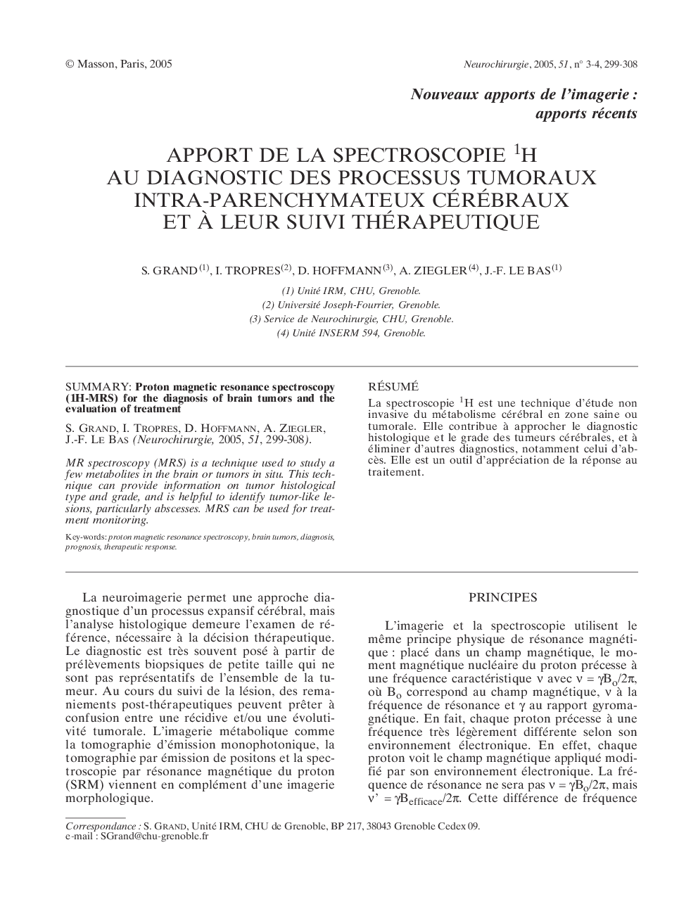 Apport de la spectroscopie 1H au diagnostic des processus tumoraux intra-parenchymateux cérébraux et Ã  leur suivi thérapeutique