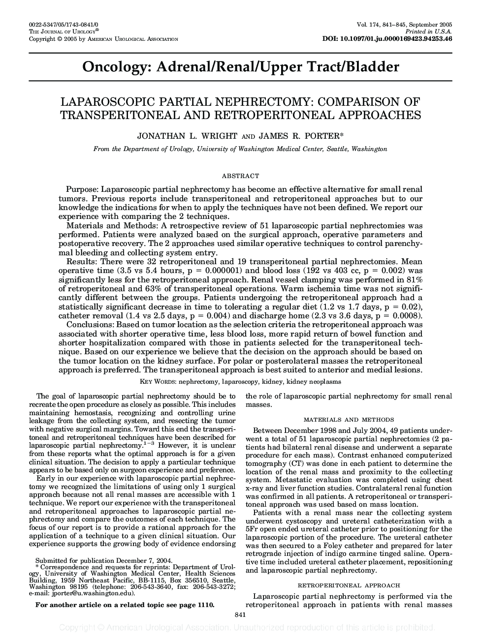 LAPAROSCOPIC PARTIAL NEPHRECTOMY: COMPARISON OF TRANSPERITONEAL AND RETROPERITONEAL APPROACHES