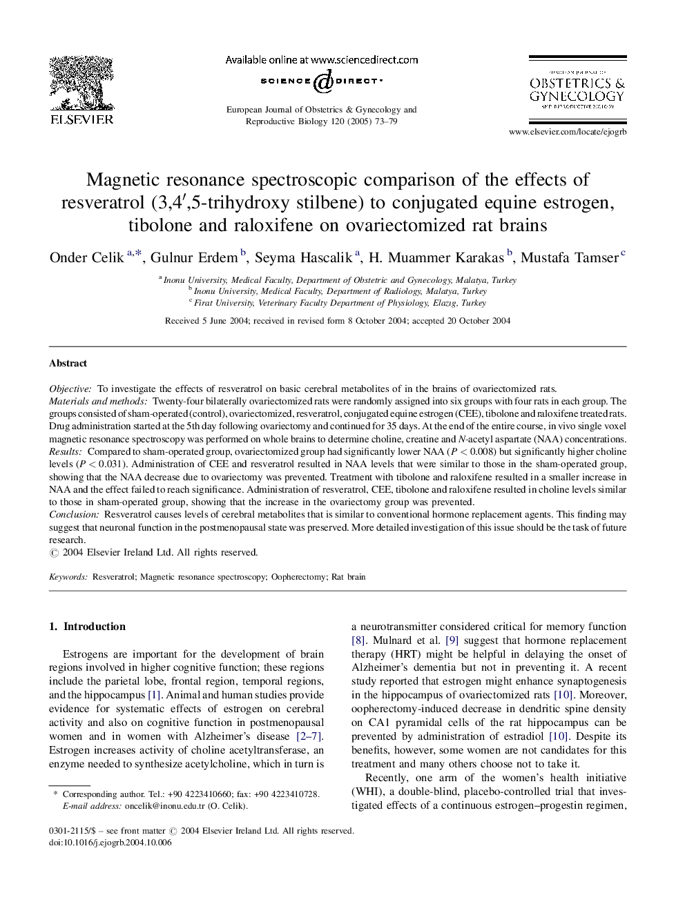 Magnetic resonance spectroscopic comparison of the effects of resveratrol (3,4â²,5-trihydroxy stilbene) to conjugated equine estrogen, tibolone and raloxifene on ovariectomized rat brains