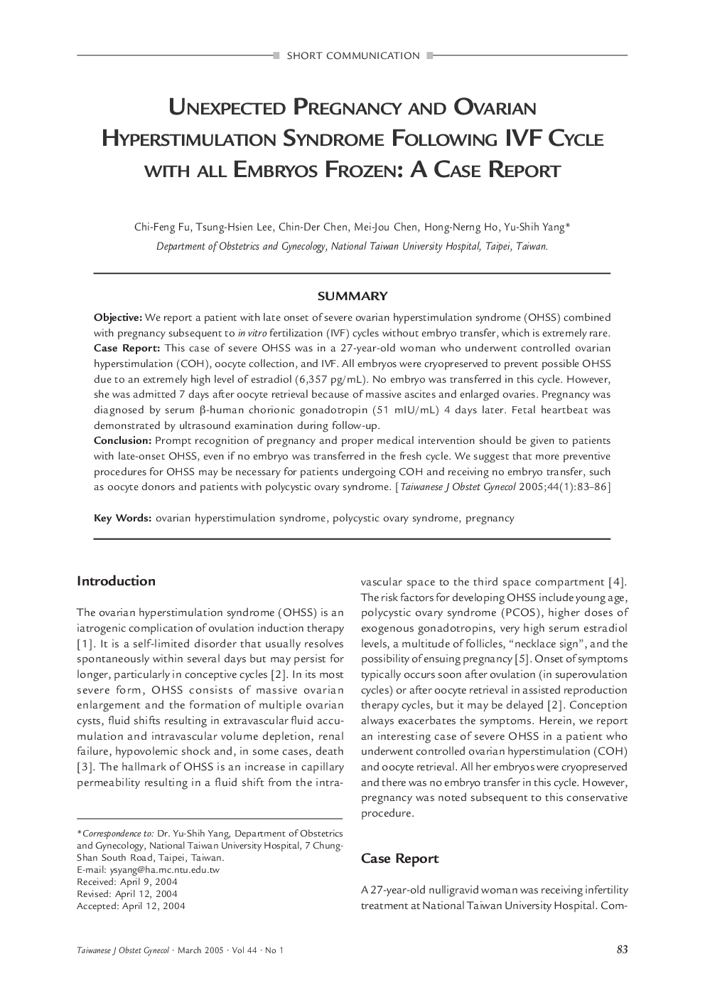 Unexpected Pregnancy and Ovarian Hyperstimulation Syndrome Following Ivf Cycle with all Embryos Frozen: A Case Report