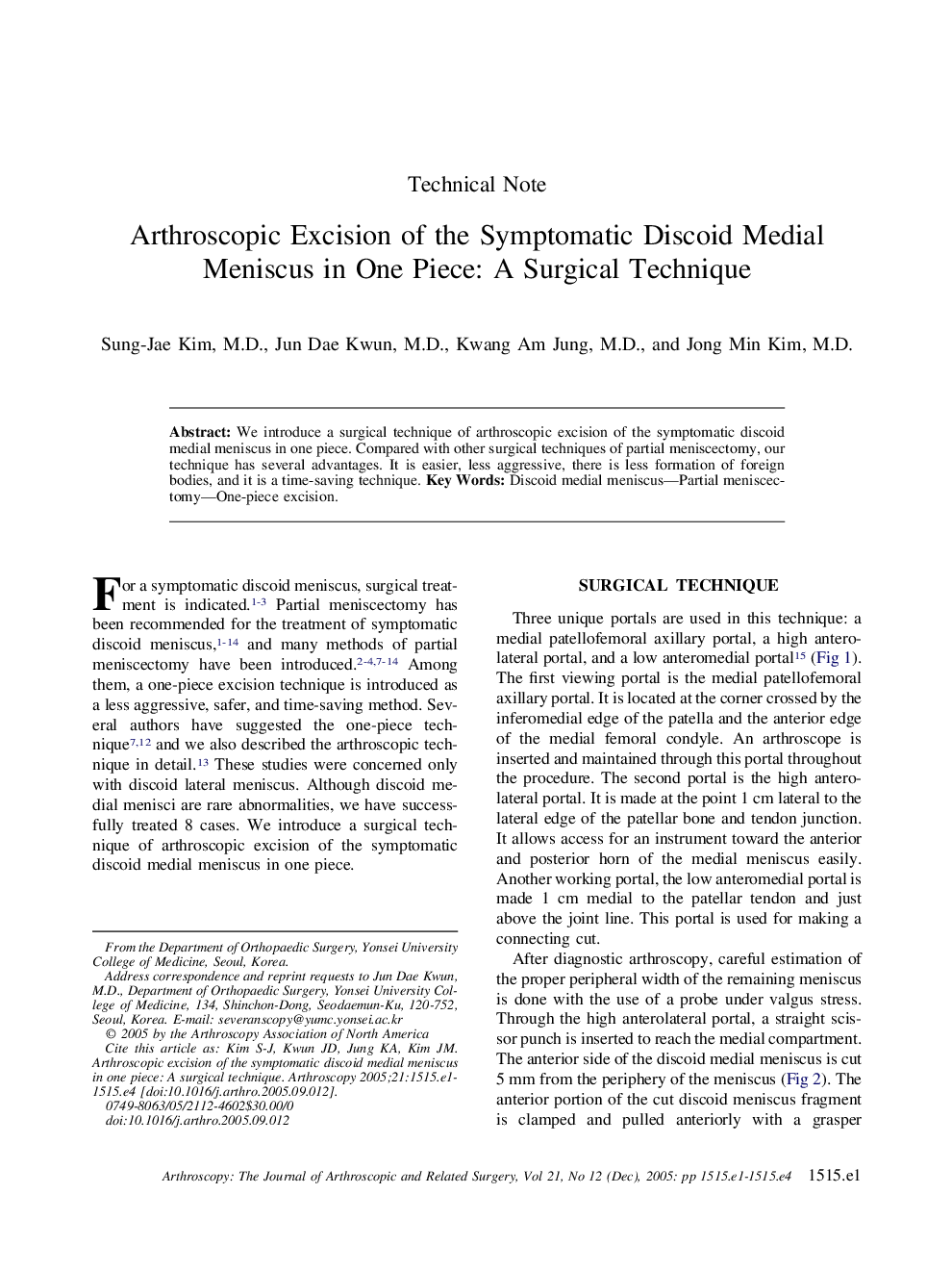 Arthroscopic Excision of the Symptomatic Discoid Medial Meniscus in One Piece: A Surgical Technique