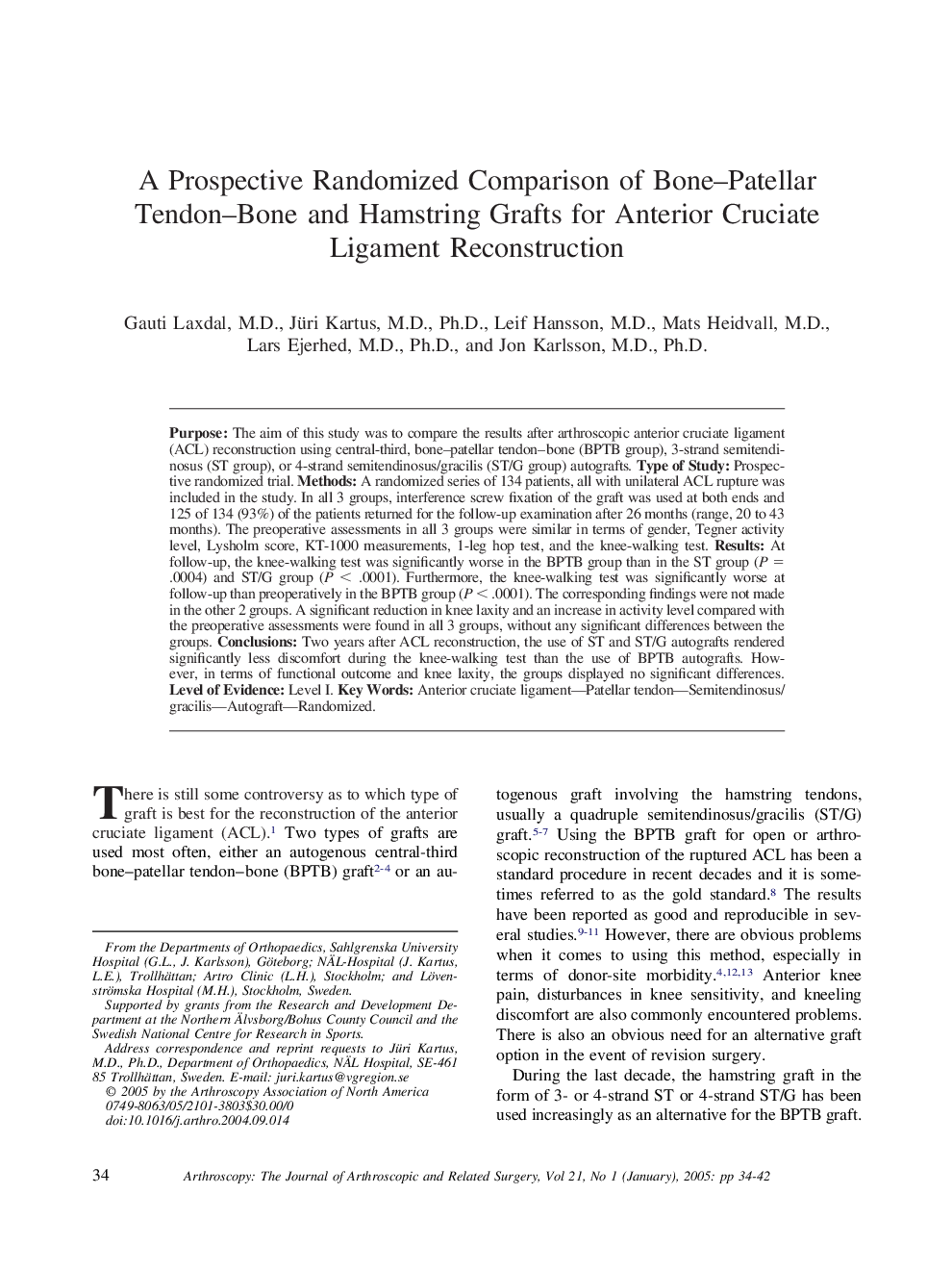 A prospective randomized comparison of bone-patellar tendon-bone and hamstring grafts for anterior cruciate ligament reconstruction