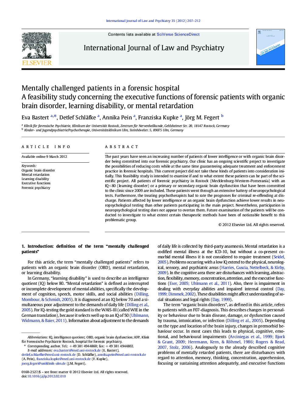 Mentally challenged patients in a forensic hospital: A feasibility study concerning the executive functions of forensic patients with organic brain disorder, learning disability, or mental retardation