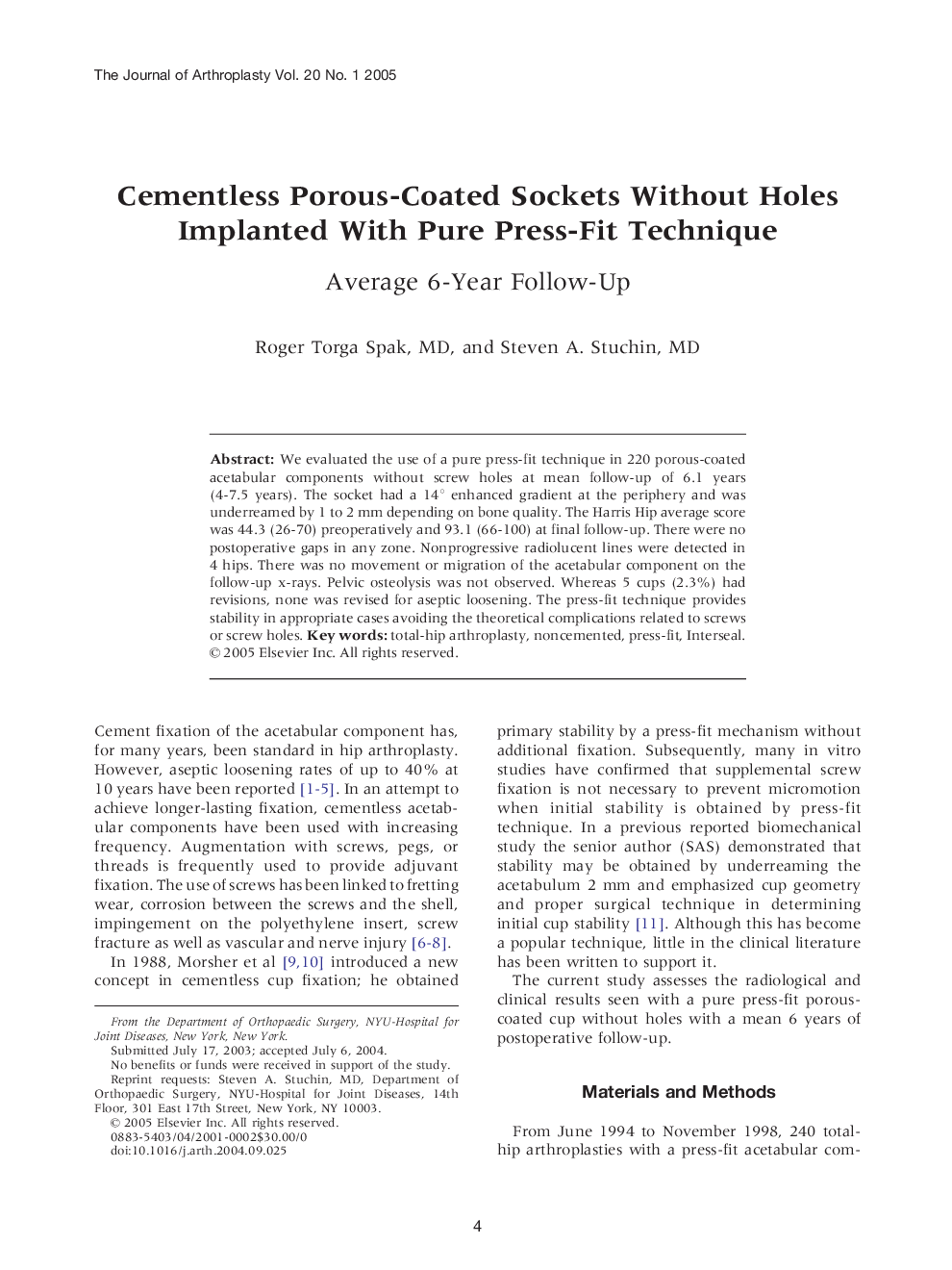 Cementless Porous-Coated Sockets Without Holes Implanted With Pure Press-Fit Technique