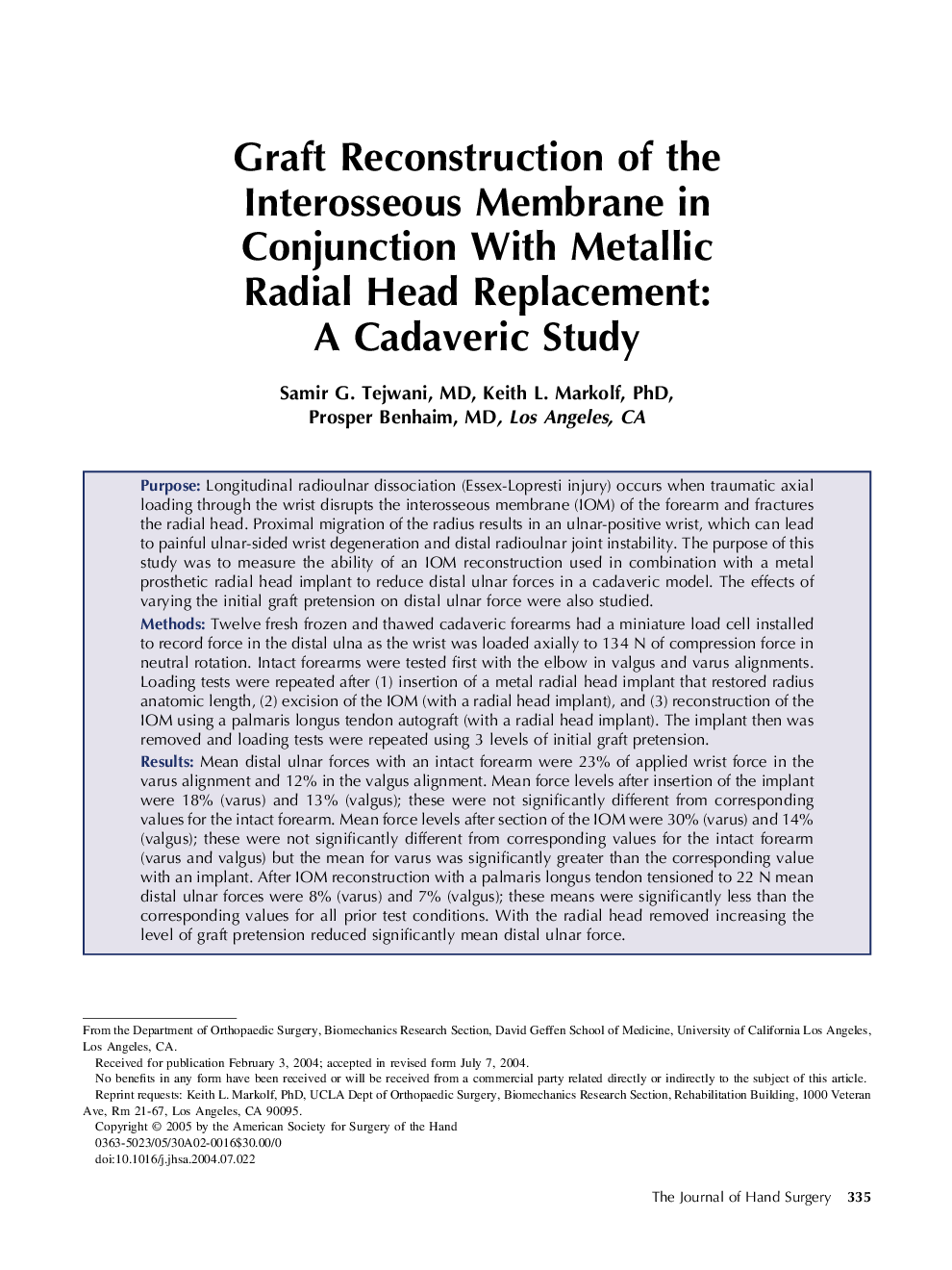 Graft reconstruction of the interosseous membrane in conjunction with metallic radial head replacement: A cadaveric study