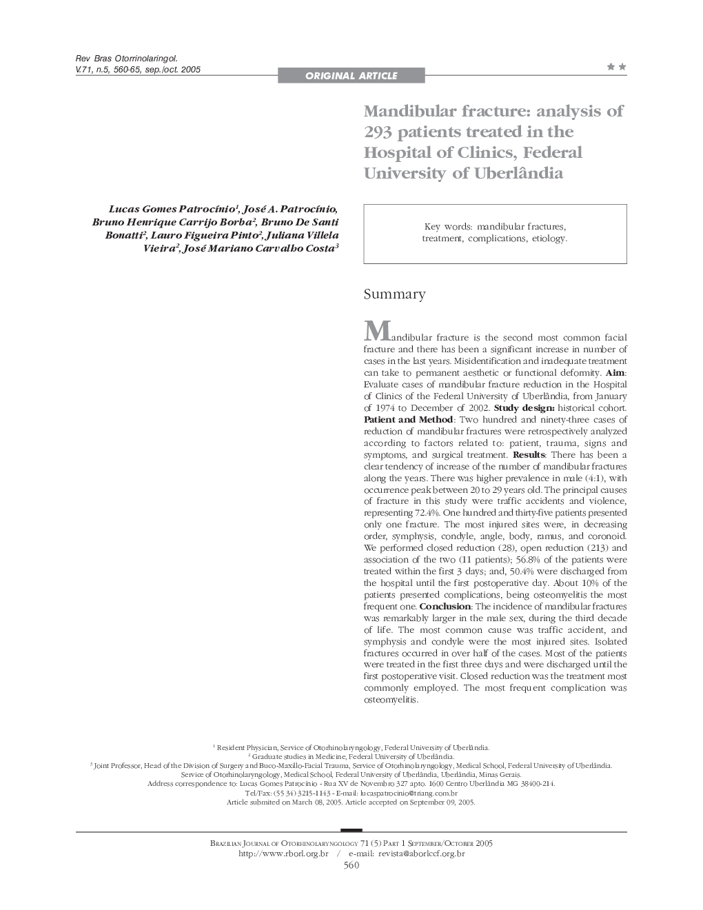 Mandibular fracture: analysis of 293 patients treated in the Hospital of Clinics, Federal University of UberlÃ¢ndia