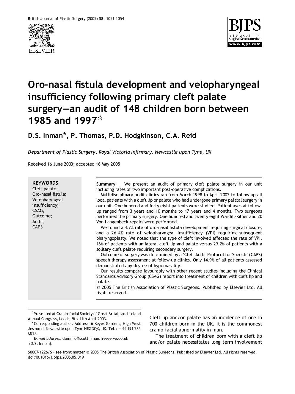 Oro-nasal fistula development and velopharyngeal insufficiency following primary cleft palate surgery-an audit of 148 children born between 1985 and 1997