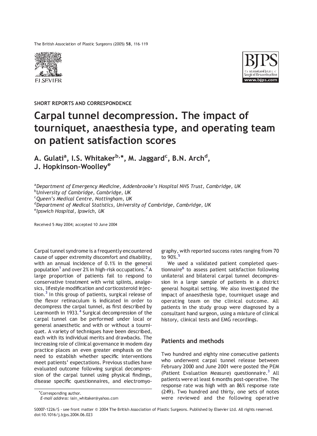 Carpal tunnel decompression. The impact of tourniquet, anaesthesia type, and operating team on patient satisfaction scores