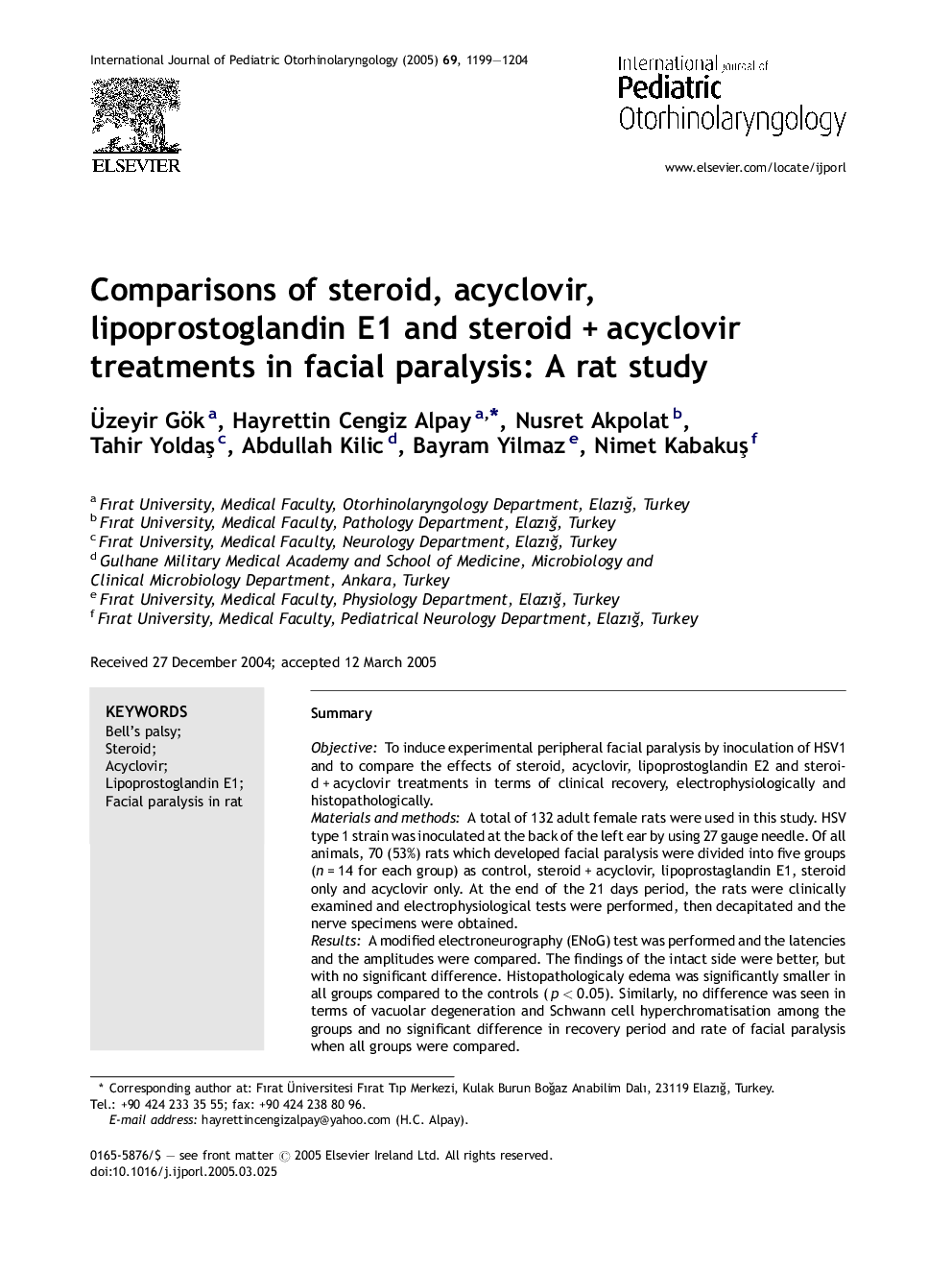 Comparisons of steroid, acyclovir, lipoprostoglandin E1 and steroidÂ +Â acyclovir treatments in facial paralysis: A rat study