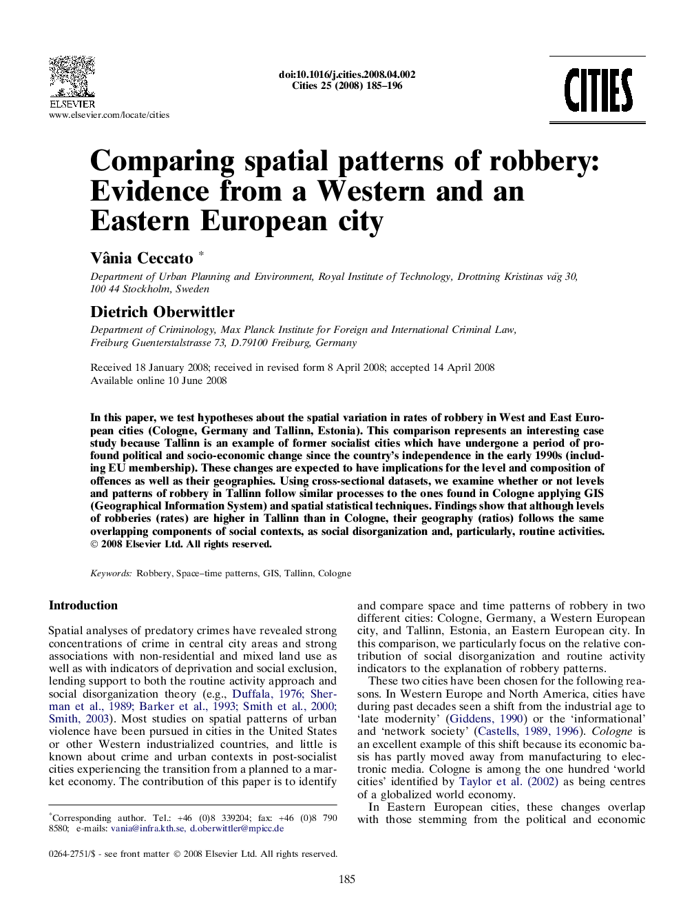 Comparing spatial patterns of robbery: Evidence from a Western and an Eastern European city