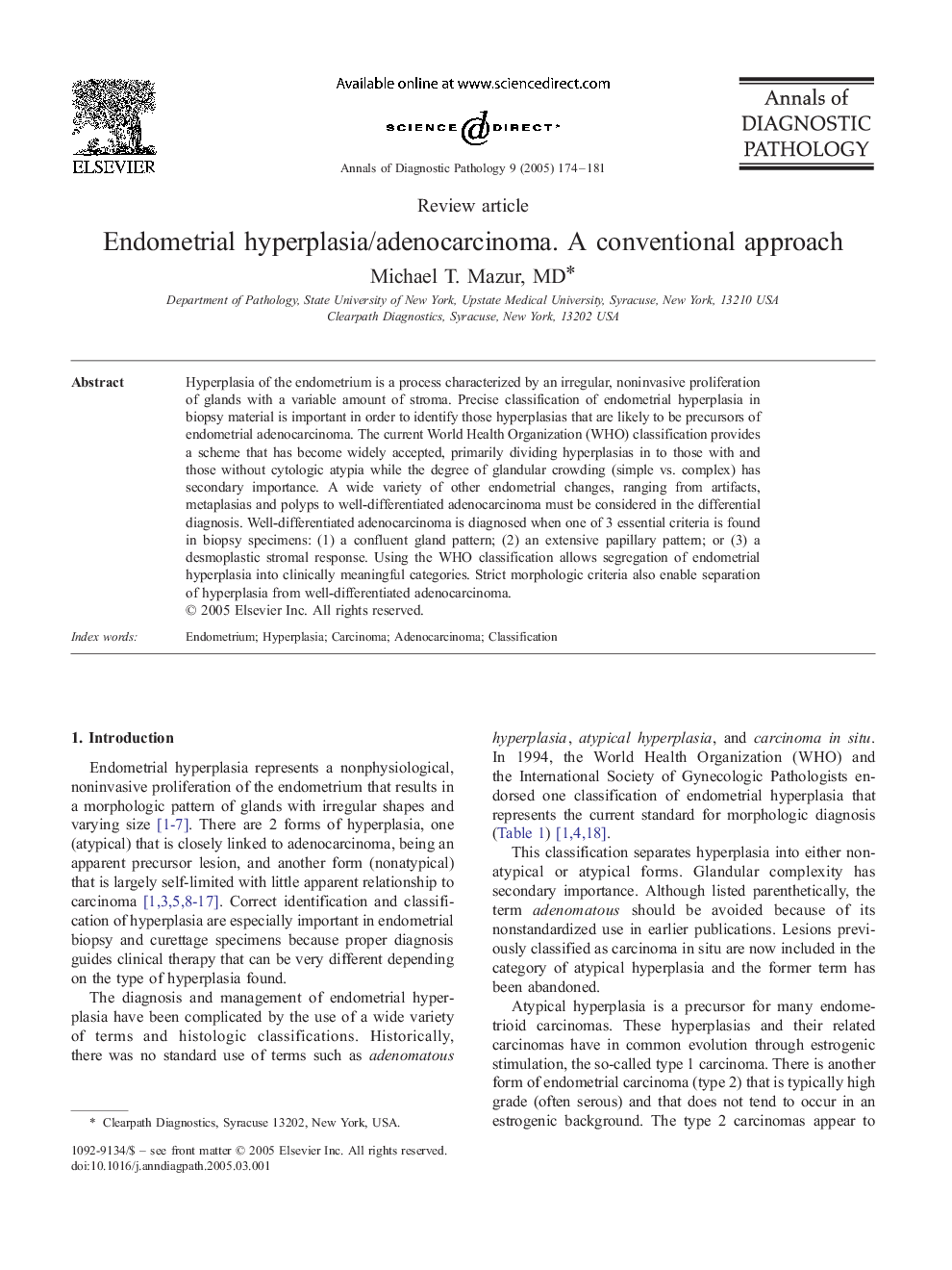 Endometrial hyperplasia/adenocarcinoma. A conventional approach