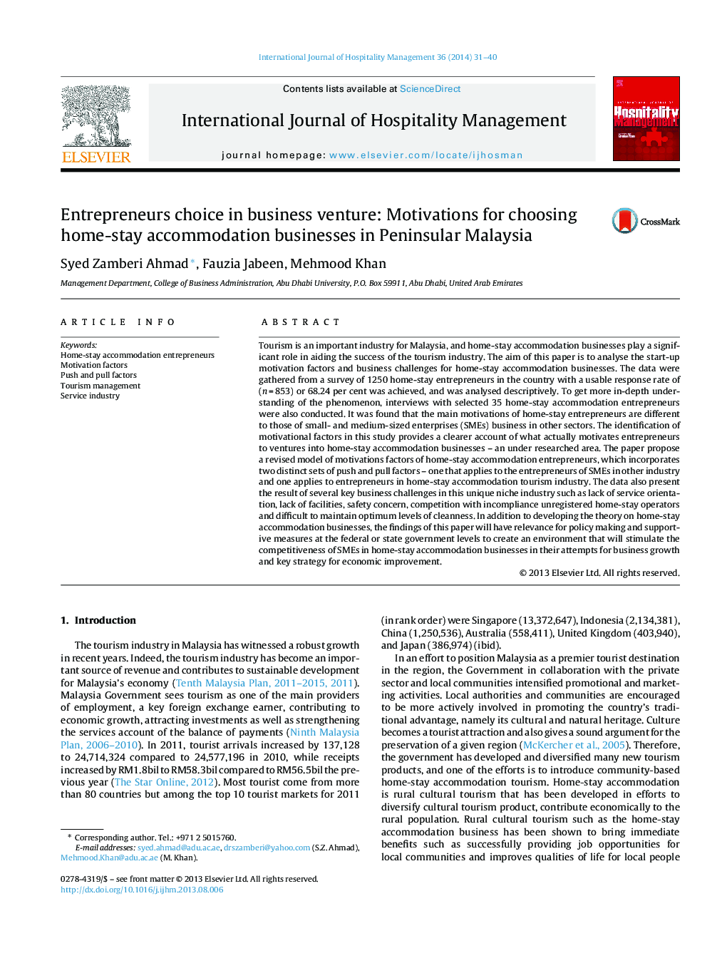 Entrepreneurs choice in business venture: Motivations for choosing home-stay accommodation businesses in Peninsular Malaysia