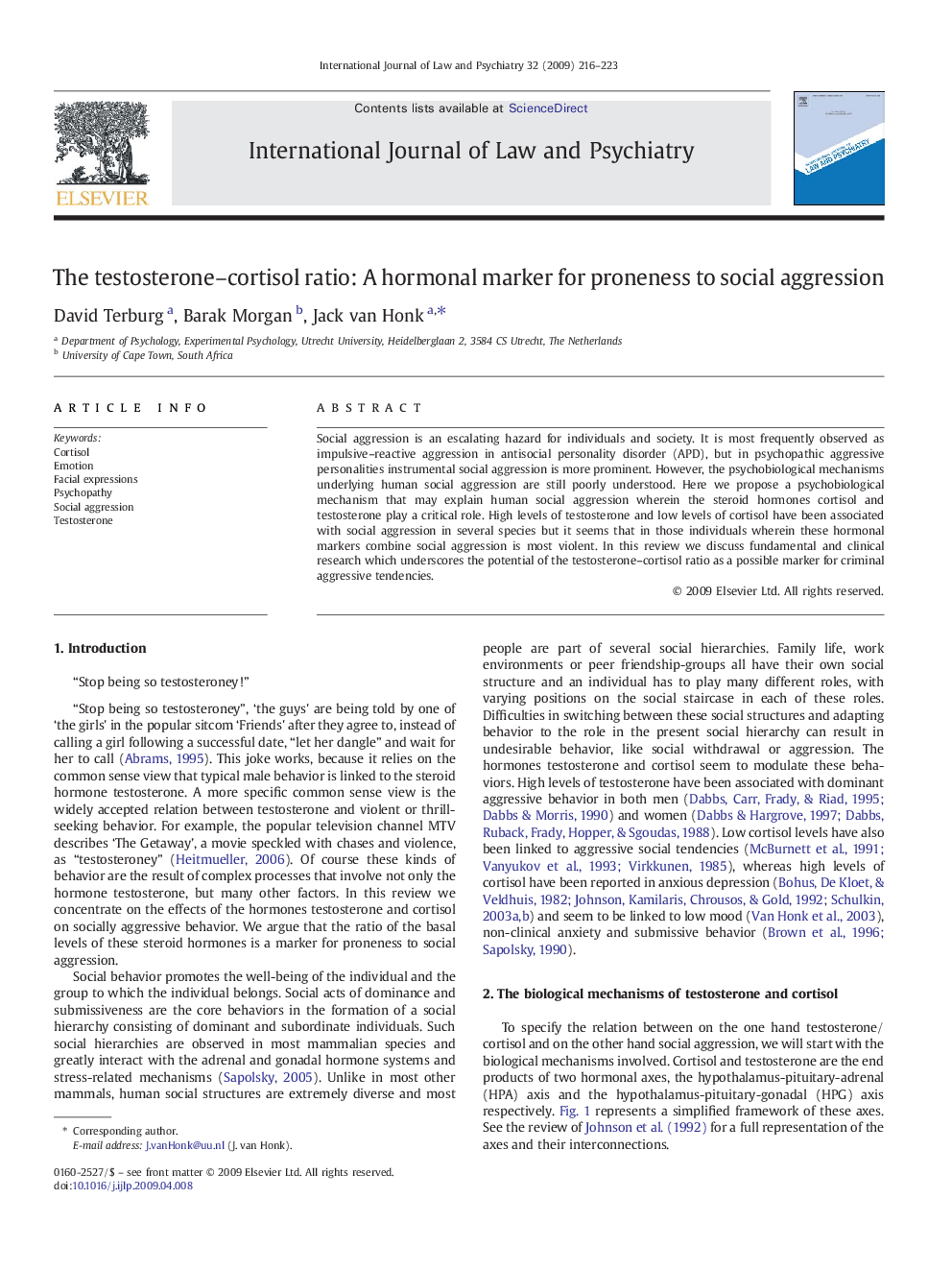 The testosterone–cortisol ratio: A hormonal marker for proneness to social aggression