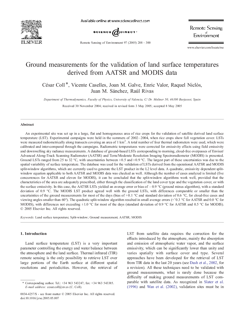 Ground measurements for the validation of land surface temperatures derived from AATSR and MODIS data