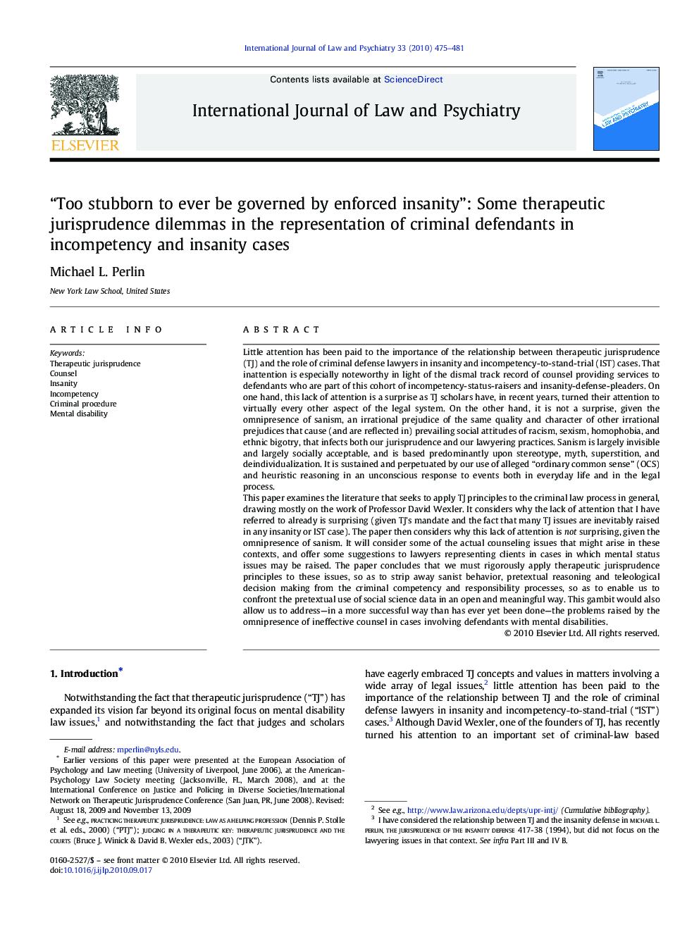 “Too stubborn to ever be governed by enforced insanity”: Some therapeutic jurisprudence dilemmas in the representation of criminal defendants in incompetency and insanity cases