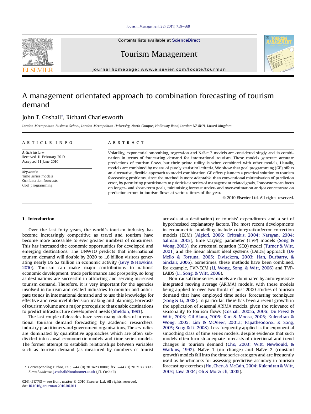 A management orientated approach to combination forecasting of tourism demand