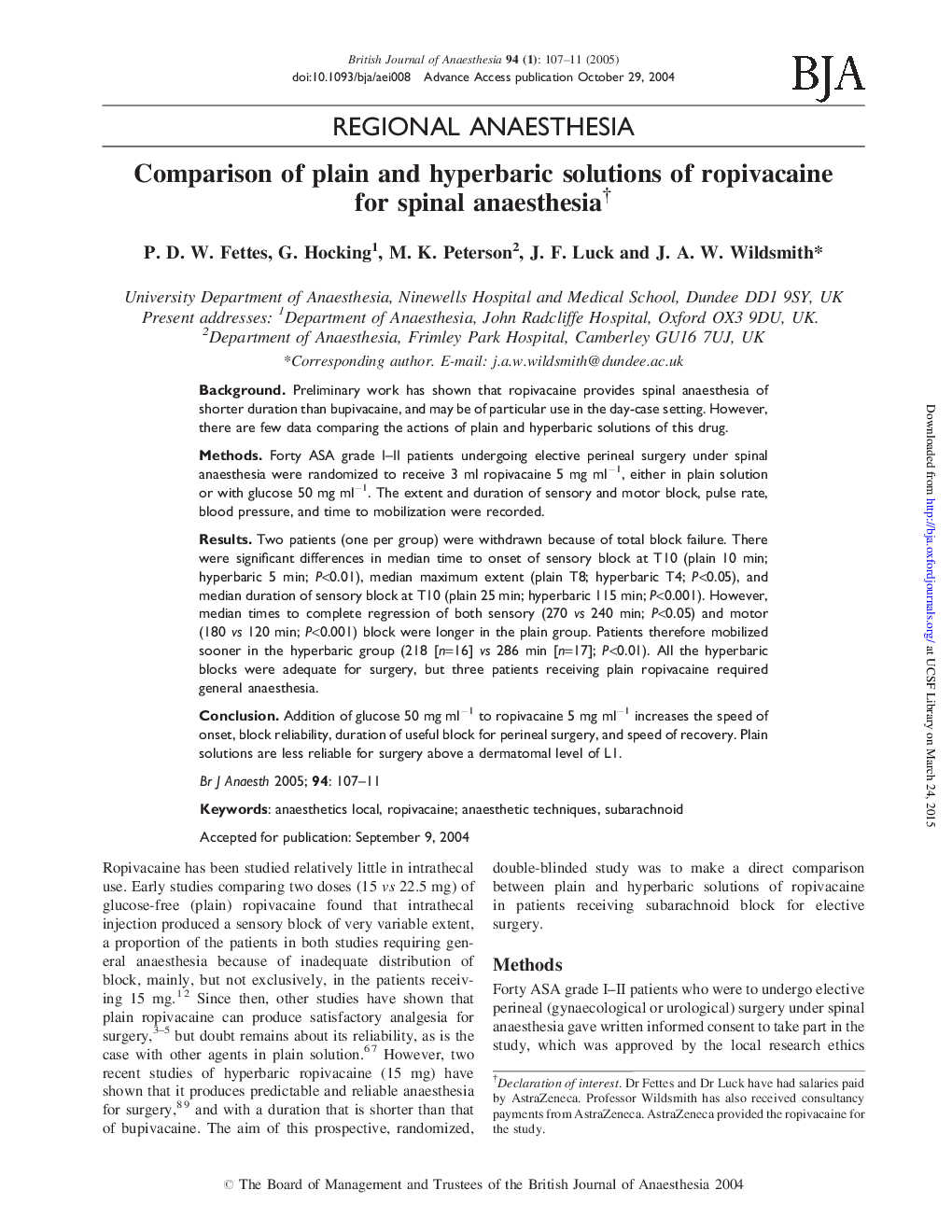 Comparison of plain and hyperbaric solutions of ropivacaine for spinal anaesthesiaâ 