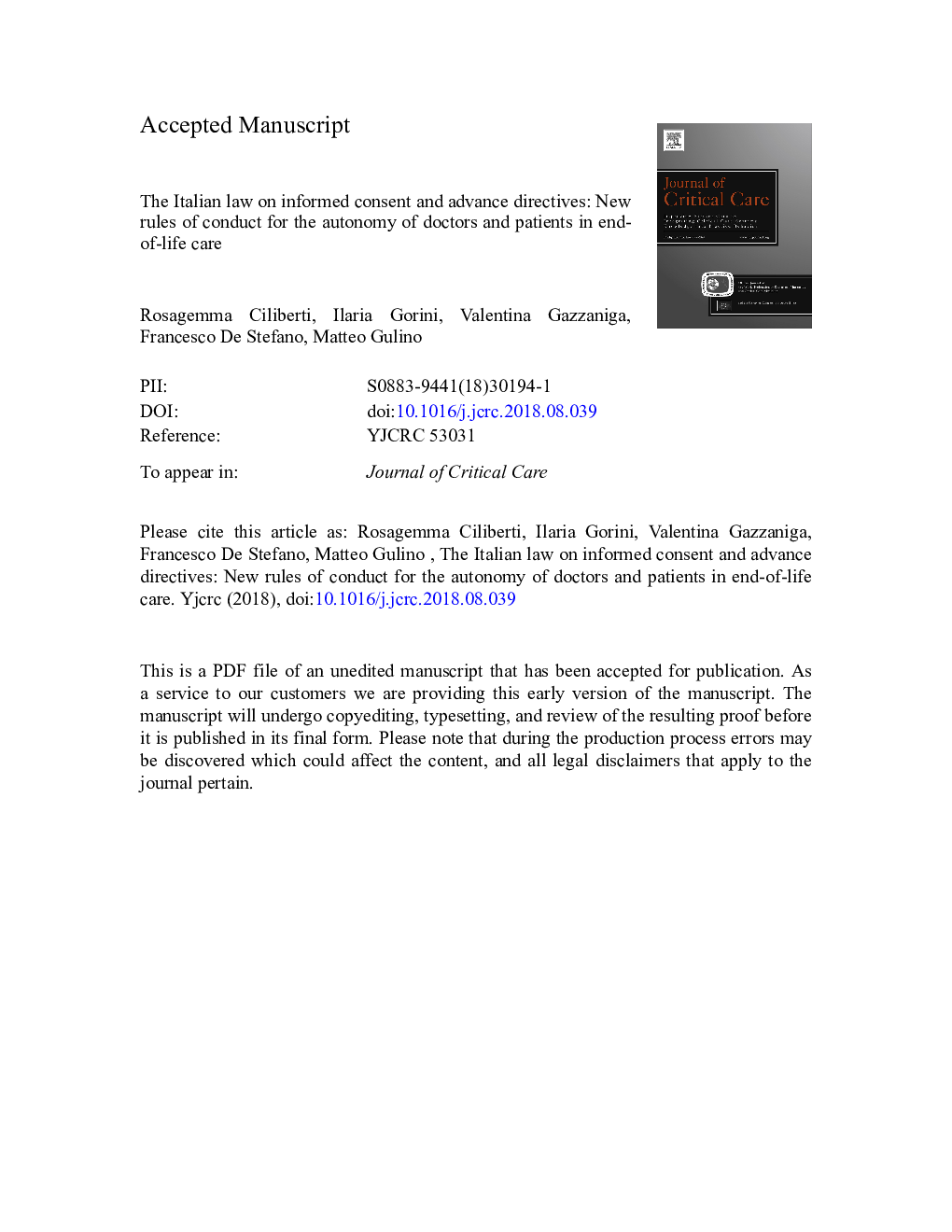 The Italian law on informed consent and advance directives: New rules of conduct for the autonomy of doctors and patients in end-of-life care