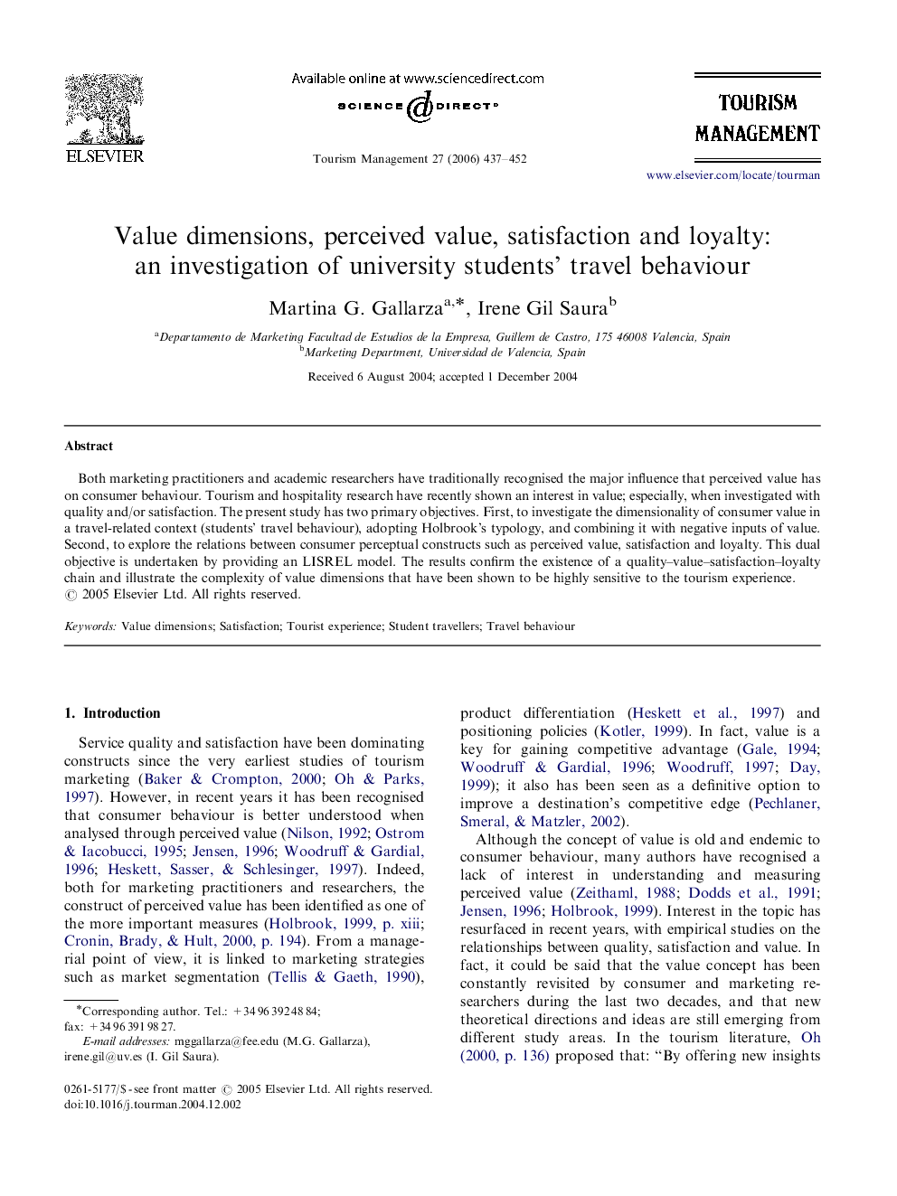 Value dimensions, perceived value, satisfaction and loyalty: an investigation of university students’ travel behaviour