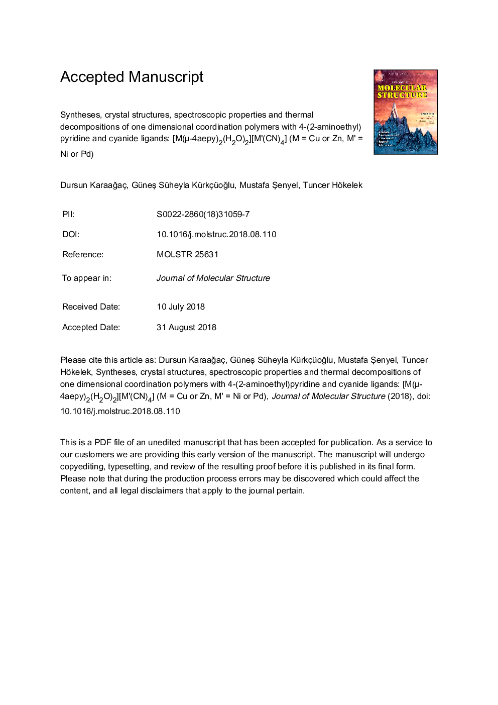 Syntheses, crystal structures, spectroscopic properties and thermal decompositions of one dimensional coordination polymers with 4-(2-aminoethyl)pyridine and cyanide ligands: [M(Î¼-4aepy)2(H2O)2][Mâ²(CN)4] (MÂ = Cu or Zn, M'Â = Ni or Pd)