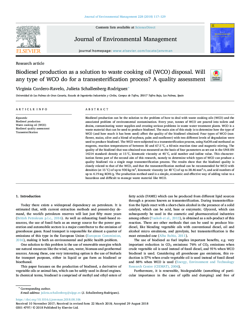 Biodiesel production as a solution to waste cooking oil (WCO) disposal. Will any type of WCO do for a transesterification process? A quality assessment