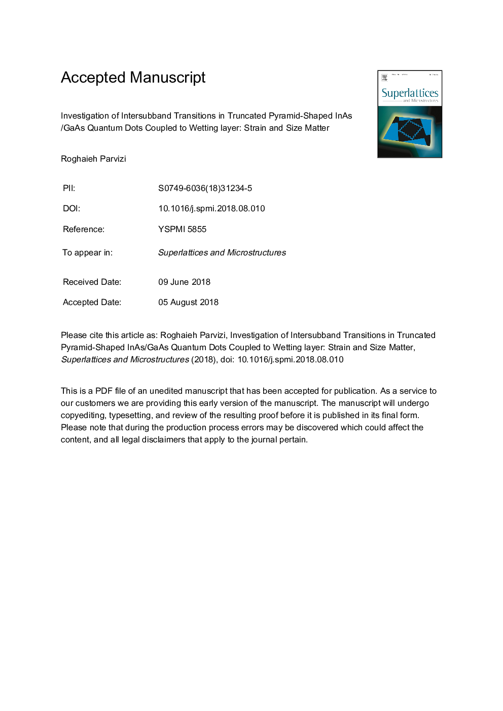 عکس صفحه اول مقاله: Investigation of intersubband transitions in truncated pyramid-shaped InAs/GaAs quantum dots coupled to wetting layer: Strain and size matter Investigation of intersubband transitions in truncated pyramid-shaped InAs/GaAs quantum dots coupled to wetting layer: Strain and size matter