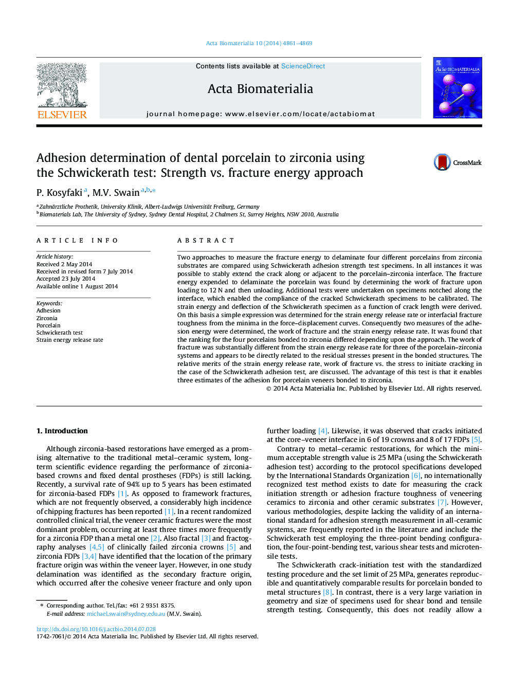Adhesion determination of dental porcelain to zirconia using the Schwickerath test: Strength vs. fracture energy approach