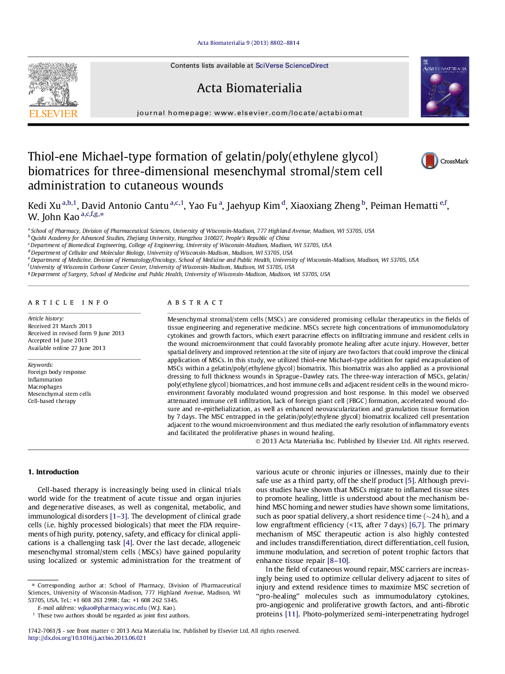 Thiol-ene Michael-type formation of gelatin/poly(ethylene glycol) biomatrices for three-dimensional mesenchymal stromal/stem cell administration to cutaneous wounds