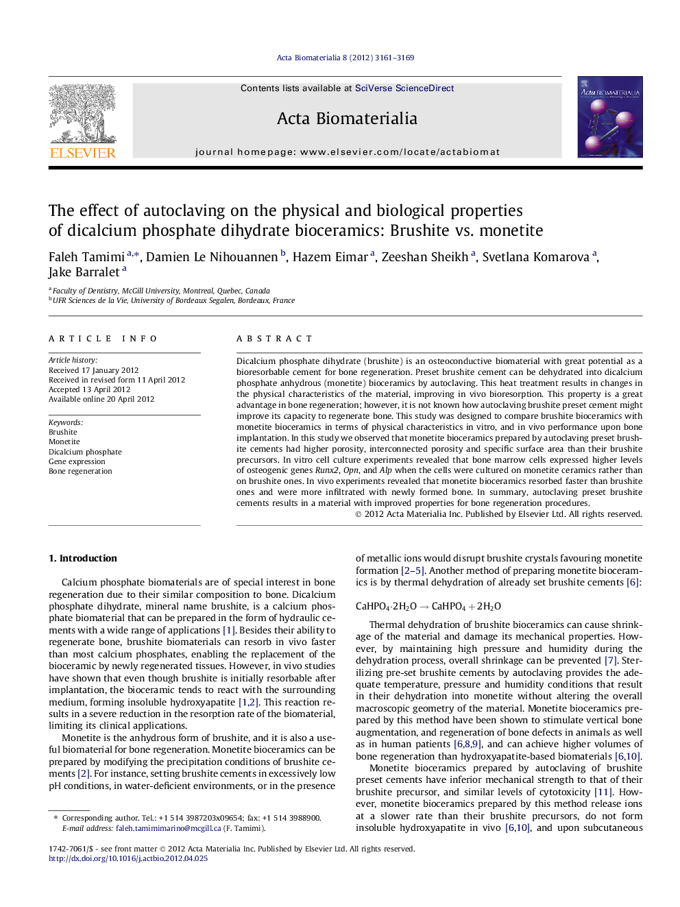 The effect of autoclaving on the physical and biological properties of dicalcium phosphate dihydrate bioceramics: Brushite vs. monetite