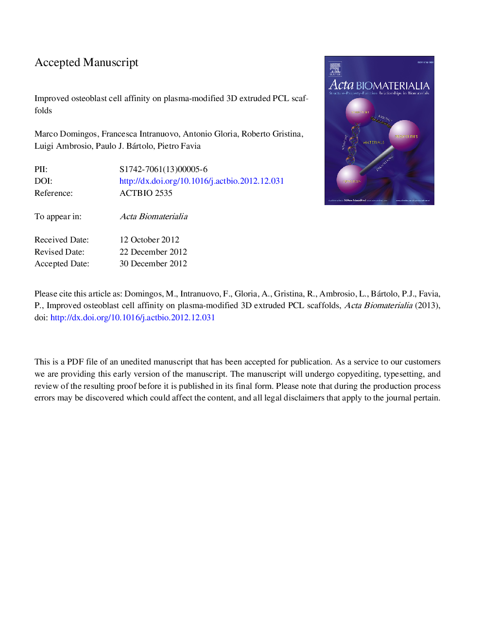 Improved osteoblast cell affinity on plasma-modified 3-D extruded PCL scaffolds