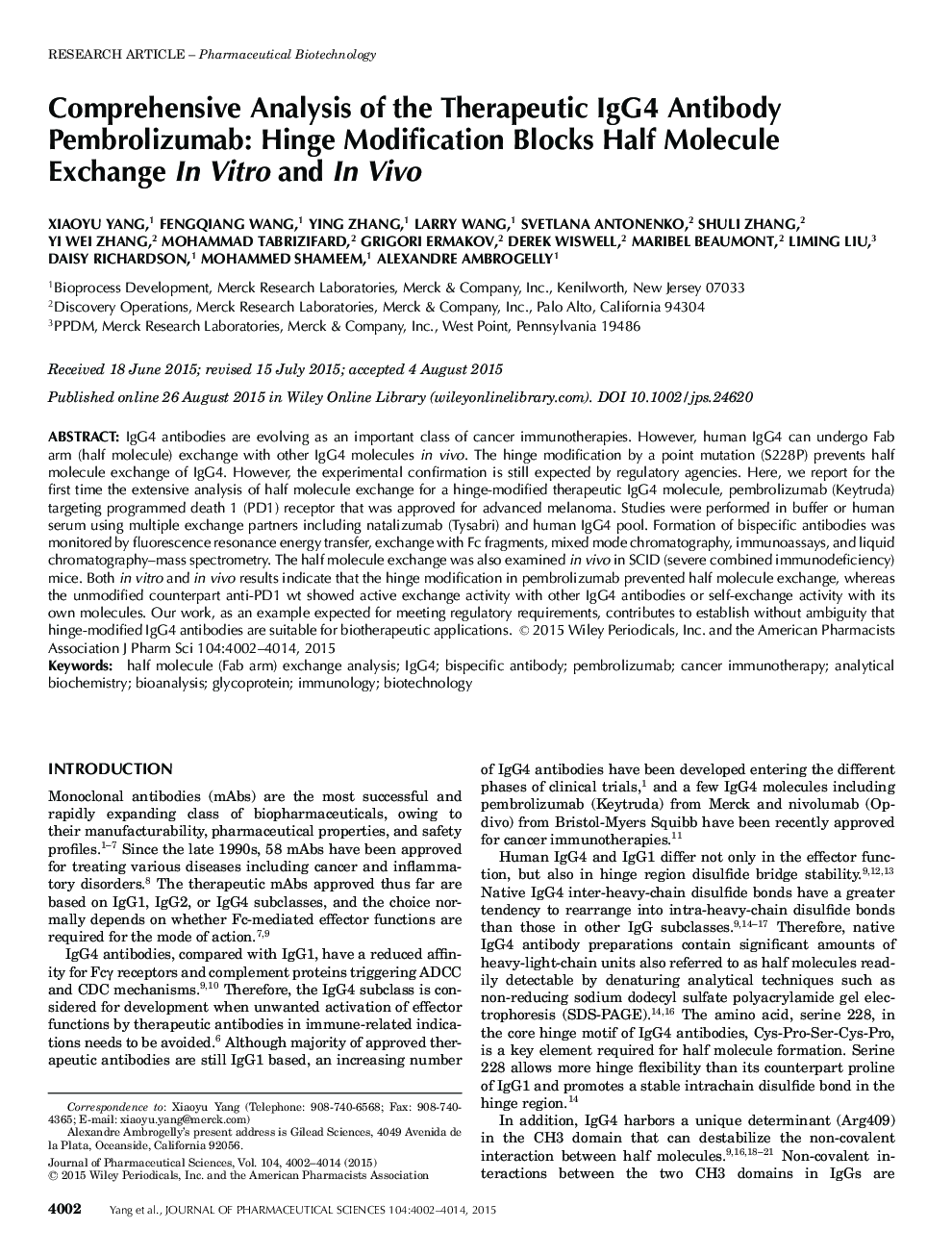 Comprehensive Analysis of the Therapeutic IgG4 Antibody Pembrolizumab: Hinge Modification Blocks Half Molecule Exchange In Vitro and In Vivo