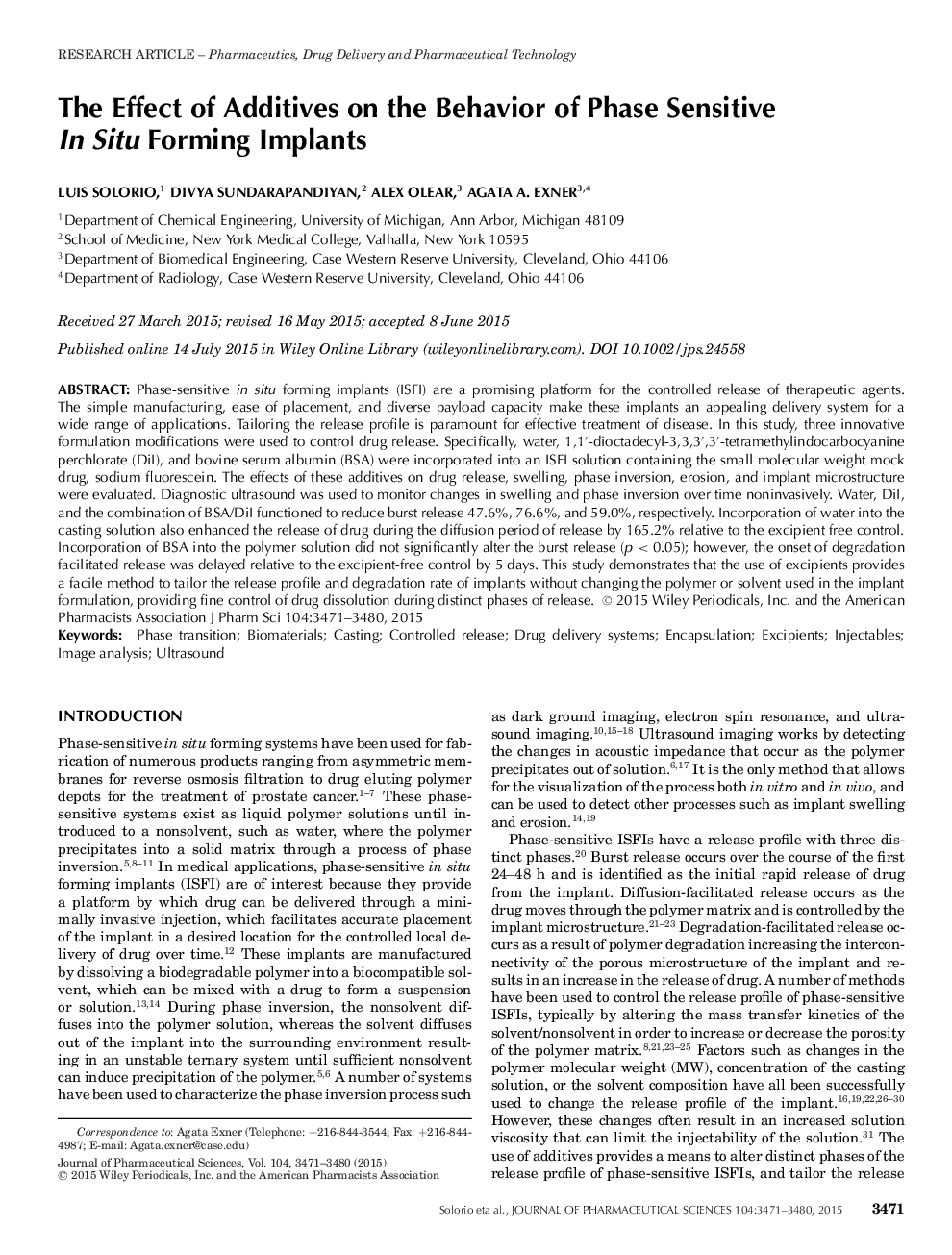 The Effect of Additives on the Behavior of Phase Sensitive In Situ Forming Implants