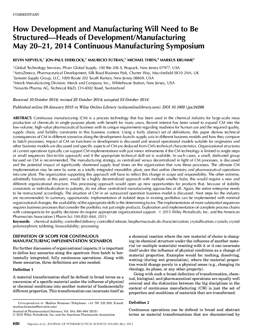 How Development and Manufacturing Will Need to Be Structured-Heads of Development/Manufacturing May 20-21, 2014 Continuous Manufacturing Symposium