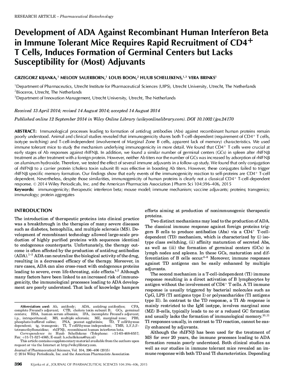 Development of ADA Against Recombinant Human Interferon Beta in Immune Tolerant Mice Requires Rapid Recruitment of CD4+ T Cells, Induces Formation of Germinal Centers but Lacks Susceptibility for (Most) Adjuvants