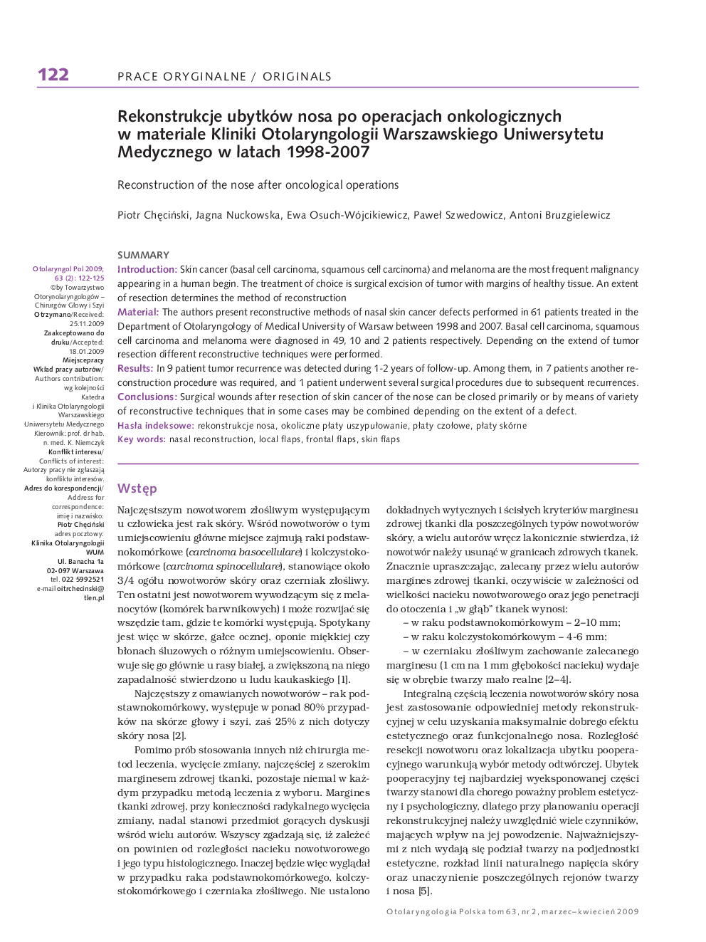 Rekonstrukcje ubytków nosa po operacjach onkologicznych w materiale Kliniki Otolaryngologii Warszawskiego Uniwersytetu Medycznego w latach 1998-2007